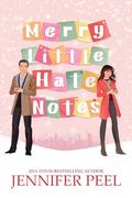 Merry Little Hate Notes by Jennifer Peel