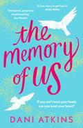 The Memory of Us by Dani Atkins