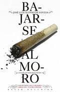 Bajarse al moro (Las 25 mejores obras del teatro español) by José Luis Alonso de Santos