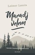 Maradj velem (Iskolák versenye I. trilógia #2) by Laura Leiner