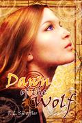Dawn of the Wolf (Wolves of Black River #3) by T.L. Shreffler