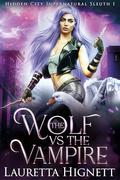 The Wolf Vs The Vampire by Lauretta Hignett