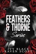 Feathers and Thorne Series Books 1 - 3: A Complete Dark Mafia Romance Series (Feathers and Thorne #1-3) by Raven Scott