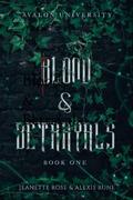 Blood & Betrayals: A Dark Academia Romantasy Series by Jeanette Rose
