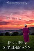 The Keeper (Amish Country Brides #8) by J.E.B. Spredemann