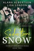 The Seduction of Snow by Alana Albertson
