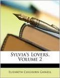 Sylvia's Lovers - Volume 2 by Elizabeth Gaskell