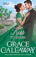 One Kiss to Desire (Blackwood Legacy #1) by Grace Callaway