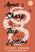 Agnes Sharp and the Trip of a Lifetime (Miss Sharp Investigates #2) by Leonie Swann