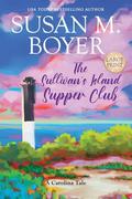 The Sullivan's Island Supper Club (Carolina Tales #2) by Susan M. Boyer