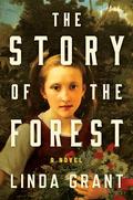 The Story of the Forest by Linda Grant