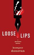 Loose Lips by Kemper Donovan