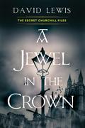 A Jewel in the Crown by David Lewis