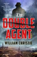 The Double Agent by William Christie