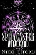 Spellcaster Wild Card by Nikki Jefford