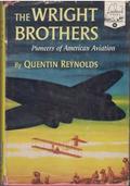 The Wright Brothers: Pioneers of American Aviation (U.S. Landmark Books #10) by Quentin Reynolds