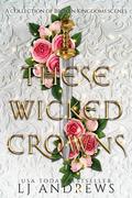 These Wicked Crowns by L.J. Andrews