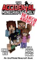 The Accidental Minecraft Family: Book 37 by Pixel Ate