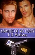 A Matter O f Necessity by T.D. McKinney