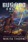Pacchi Festival (Bushido Online #4) by Nikita Thorn