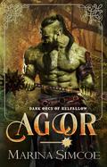 Agor (Dark Orcs of Helfallow #1) by Marina Simcoe