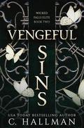 Vengeful Sins (Wicked Falls Elite #2) by C. Hallman