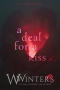 A Deal for a Kiss by Willow Winters