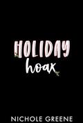Holiday Hoax by Nichole Greene