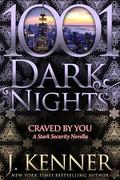 Craved By You (Stark Security #8.5) by J. Kenner