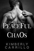 Peaceful Chaos (Pretty Monsters Trilogy #3) by Kimberly Carrillo