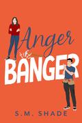 Anger Banger by S.M. Shade