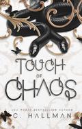 Touch of Chaos (Hate and Chaos Duet #2) by C. Hallman