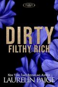 Dirty Filthy Rich: The Dirty Universe Ten Book Collection (Dirty Universe #1-10) by Laurelin Paige
