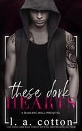 These Dark Hearts by L.A. Cotton