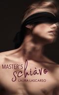 Master's Schiavo by Laura Lascarso