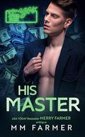 His Master (Omegas After Dark #3) by M.M. Farmer