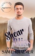 Shear Bliss (Foggy Basin #6) by Sam E. Kraemer