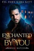 Enchanted by You (Himawari #1) by Fel Fern