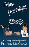 Feline Purralysis: A Pawsitively Purrfect Match by Pepper McGraw