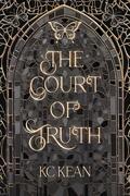 The Court of Truth by K.C. Kean