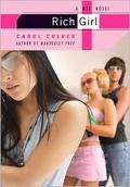 Rich Girl: A BFF Novel (Manderley Prep #2) by Carol Culver