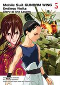 Mobile Suit Gundam WING, 5: Glory of the Losers (New Mobile Report Gundam Wing Endless Waltz: The Glory of the Defeated #5) by Katsuyuki Sumizawa