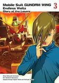 Mobile Suit Gundam WING 3: Glory of the Losers (New Mobile Report Gundam Wing Endless Waltz: The Glory of the Defeated #3) by Katsuyuki Sumizawa