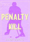 Penalty Kill (Bainbridge Hockey #2) by Andi Burns