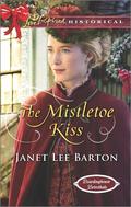 The Mistletoe Kiss (Boardinghouse Betrothals #5) by Janet Lee Barton