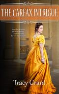 The Carfax Intrigue (Rannoch Fraser Mysteries #13.5) by Tracy Grant