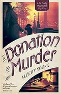 A Donation of Murder (Dr Dody McCleland #5) by Felicity Young