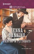 Printer in Petticoats (Smoke River #3) by Lynna Banning