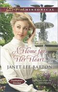 A Home for Her Heart (Boardinghouse Betrothals #3) by Janet Lee Barton