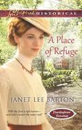 A Place of Refuge (Boardinghouse Betrothals #2) by Janet Lee Barton